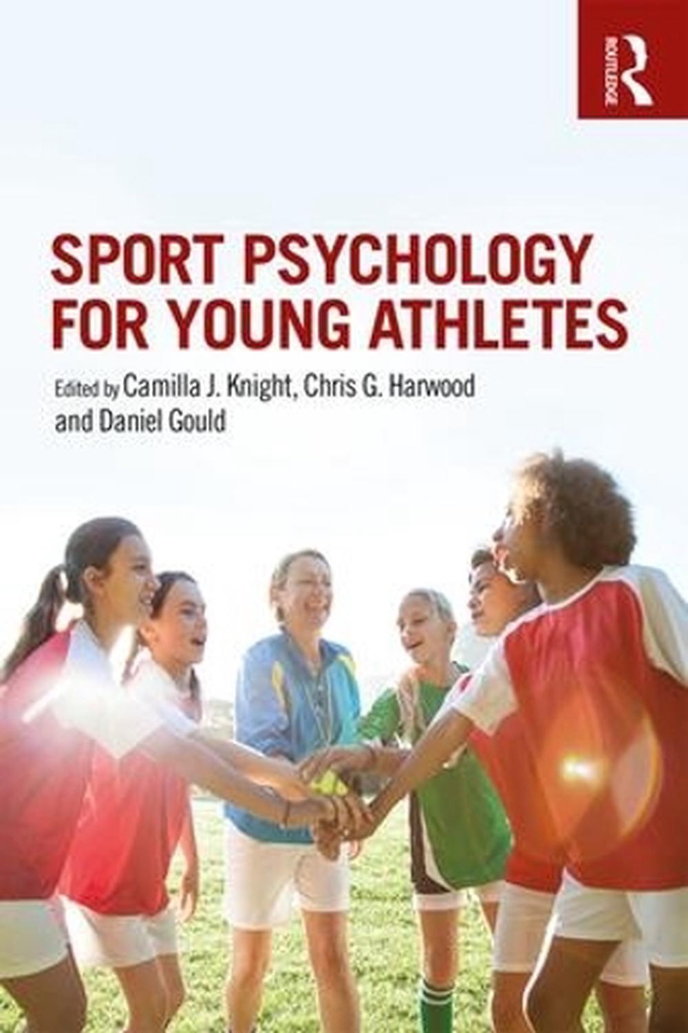 Sport Psychology for Young Athletes by Camilla J Knight