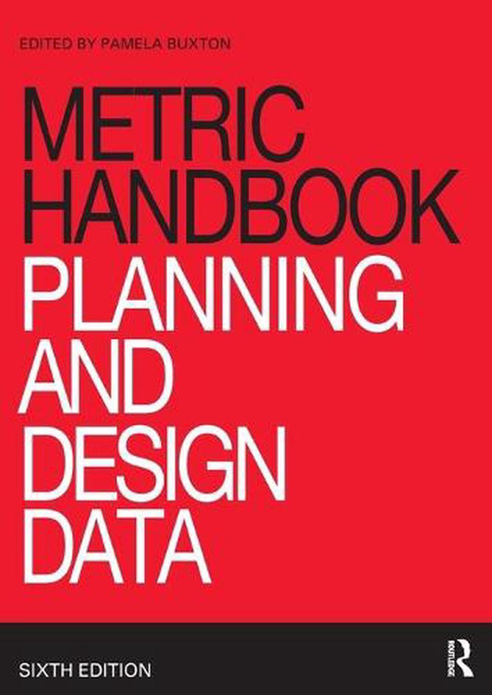 Metric Handbook Planning and Design Data by Pamela Buxton (English