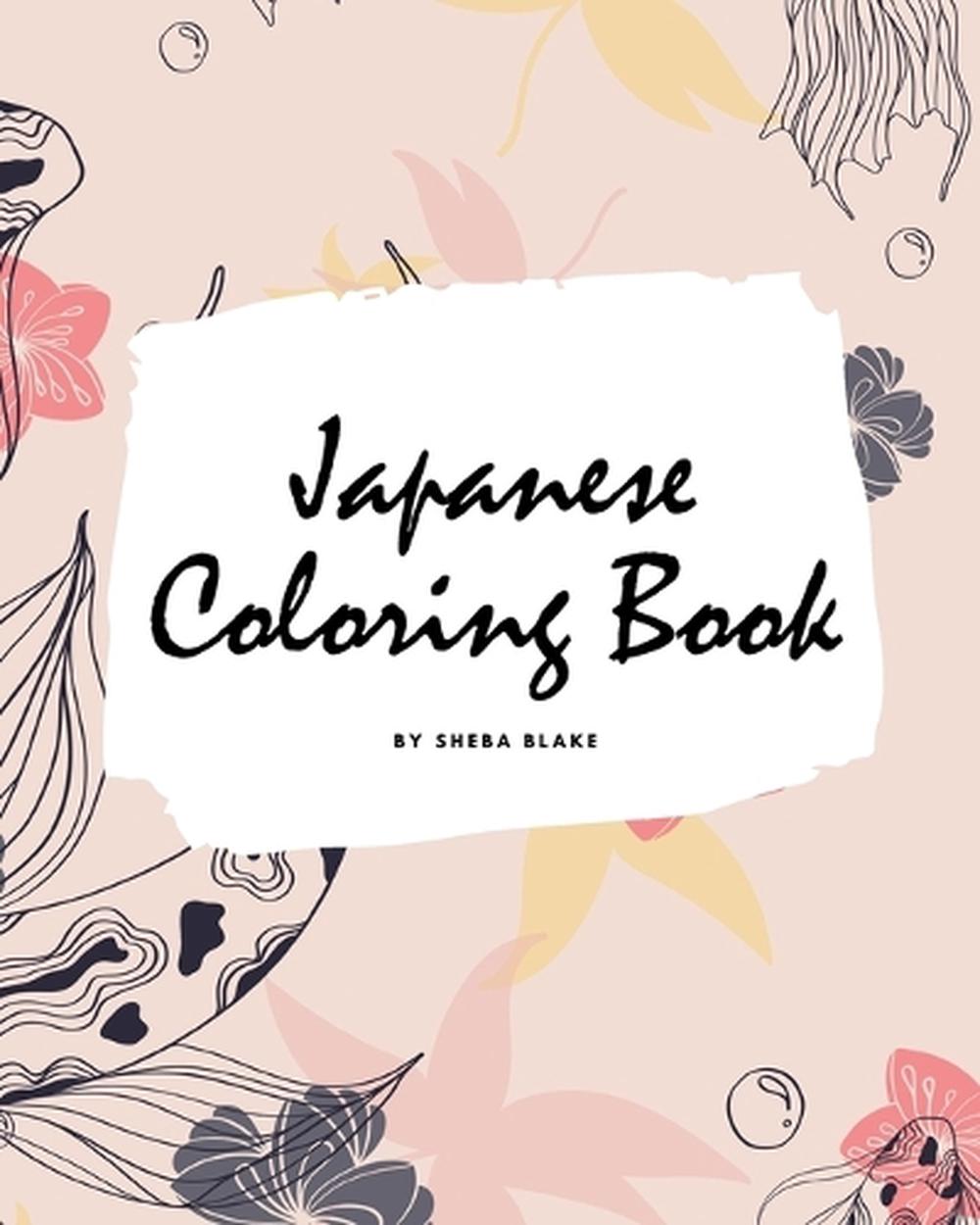 Download Japanese Coloring Book For Adults 8x10 Coloring Book Activity Book By Sheba Ebay