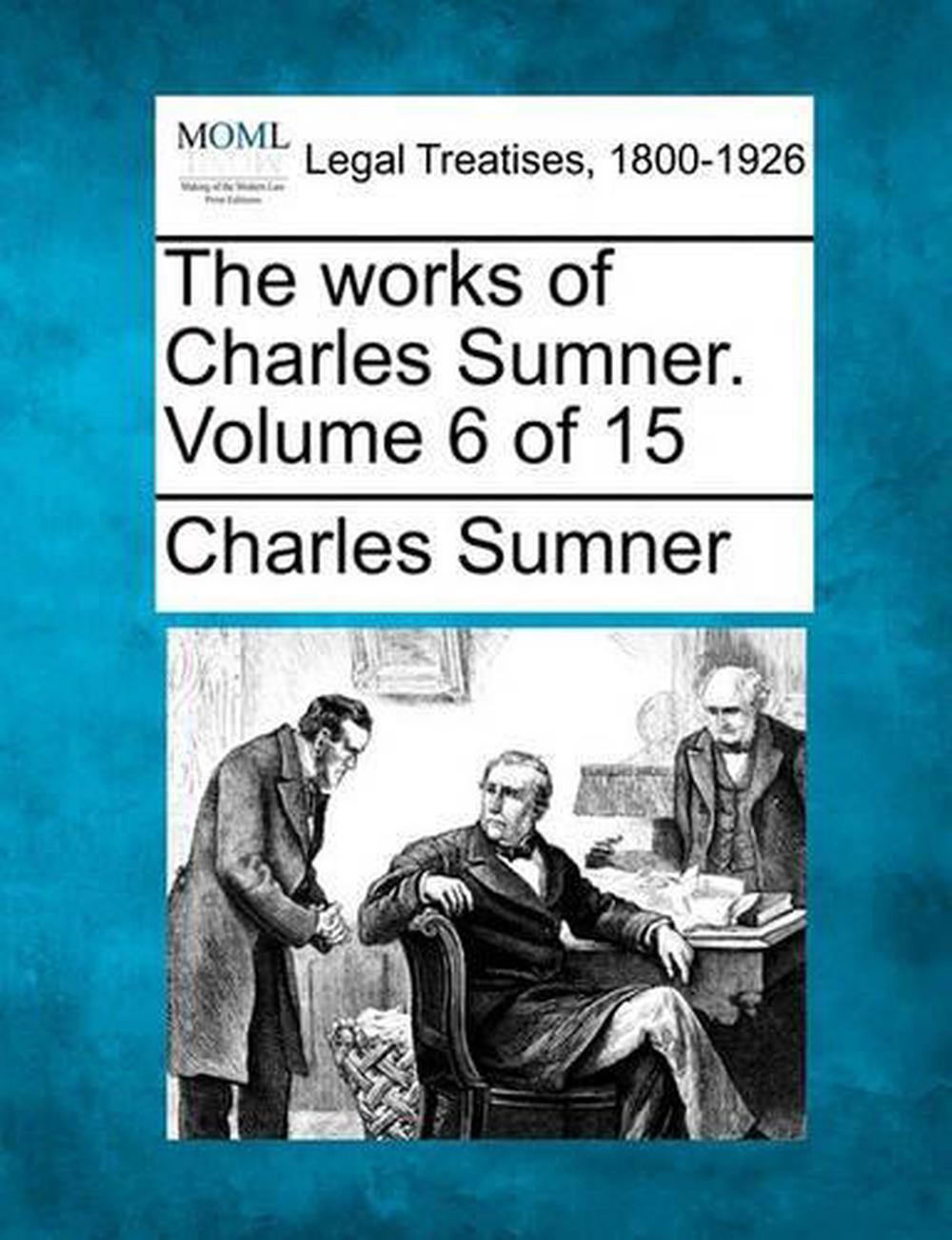 Charles Sumner and the Rights of Man by David Herbert Donald