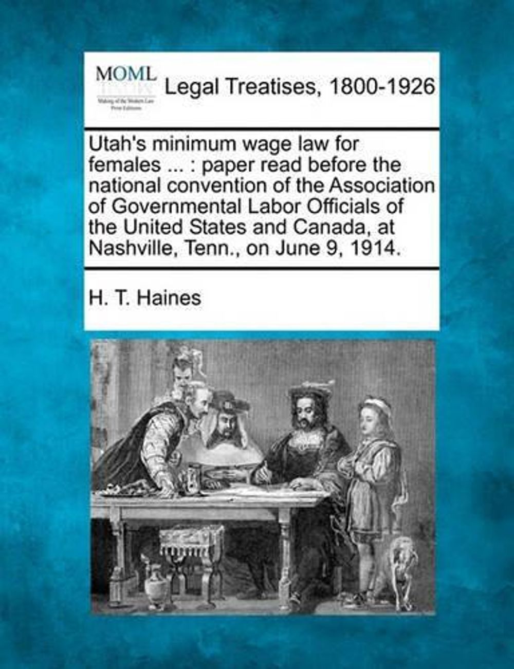 Utah s Minimum Wage Law For Females Paper Read Before The National 