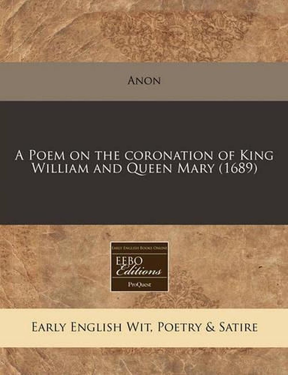 A Poem on the Coronation of King William and Queen Mary (1689) by Anon (English)