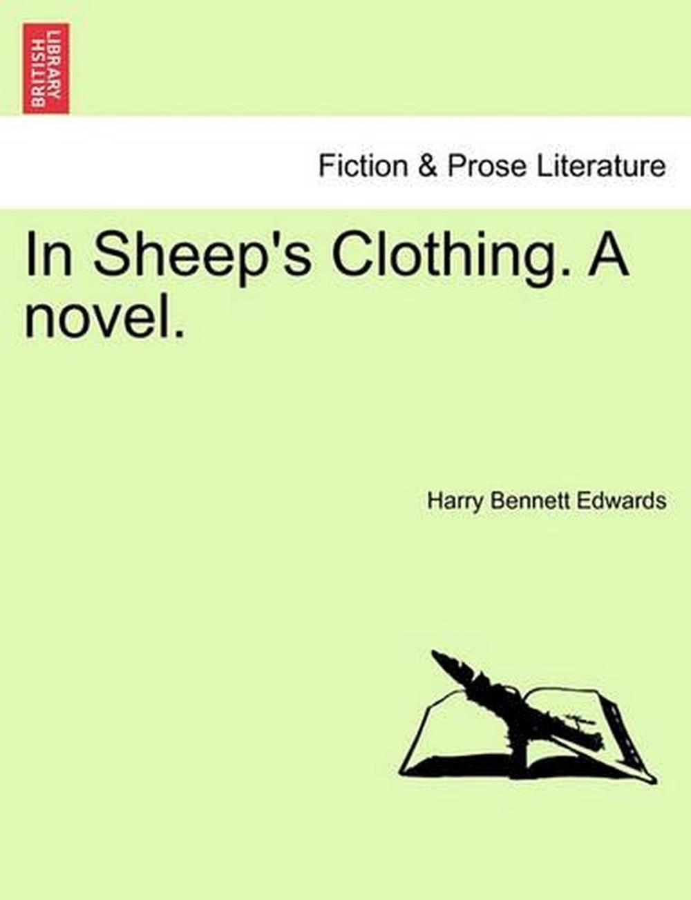 In Sheep's Clothing. a Novel. by Harry Bennett Edwards (English) Paperback Book