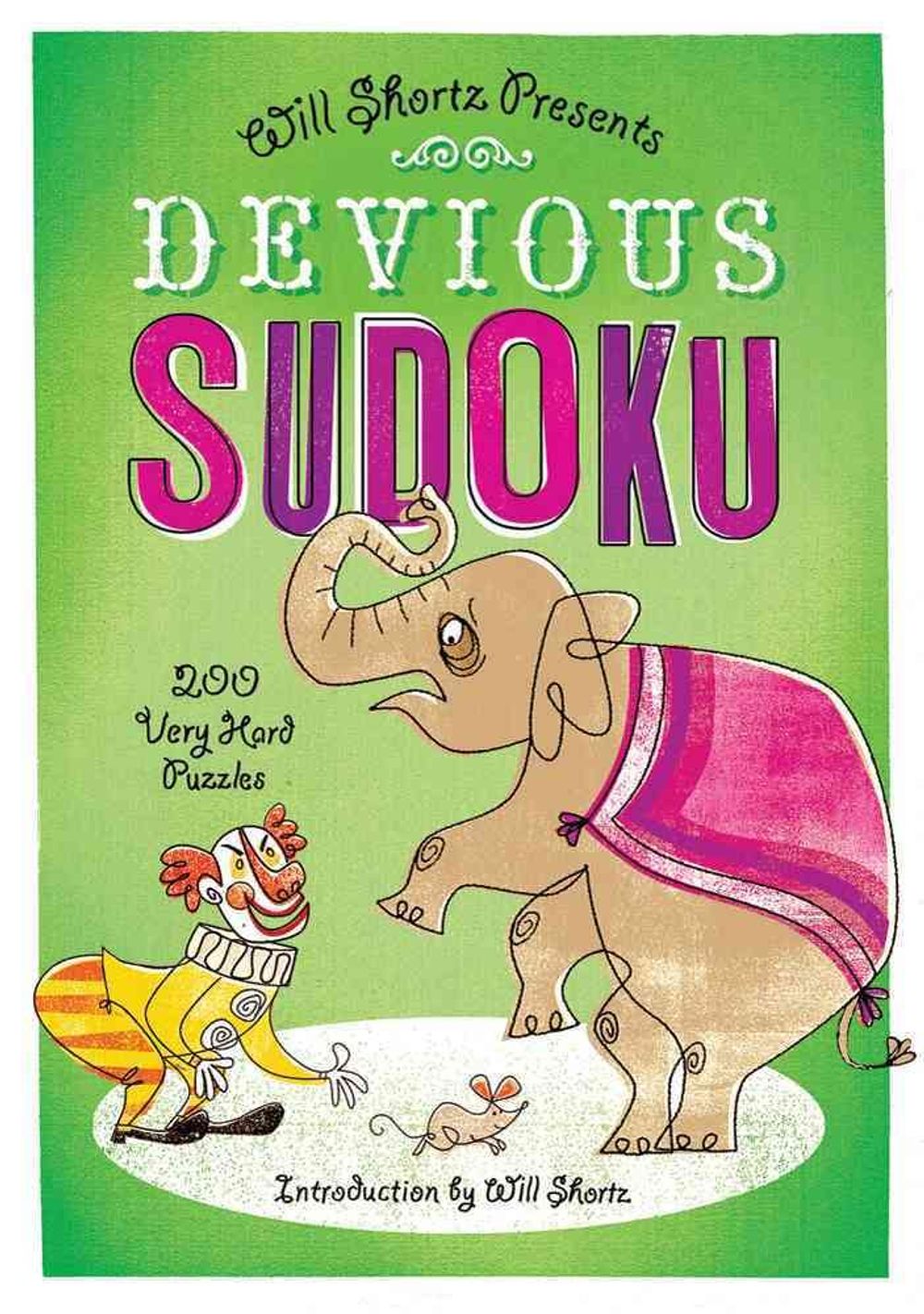 Devious Sudoku 200 Very Hard Puzzles By Will Shortz English 