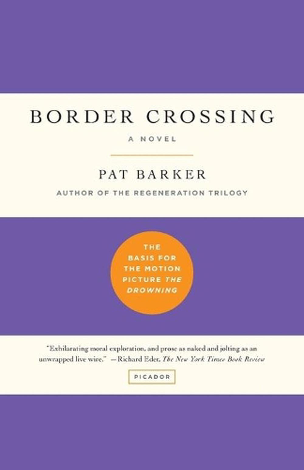Border Crossing A Novel By Pat Barker English Paperback Book Free