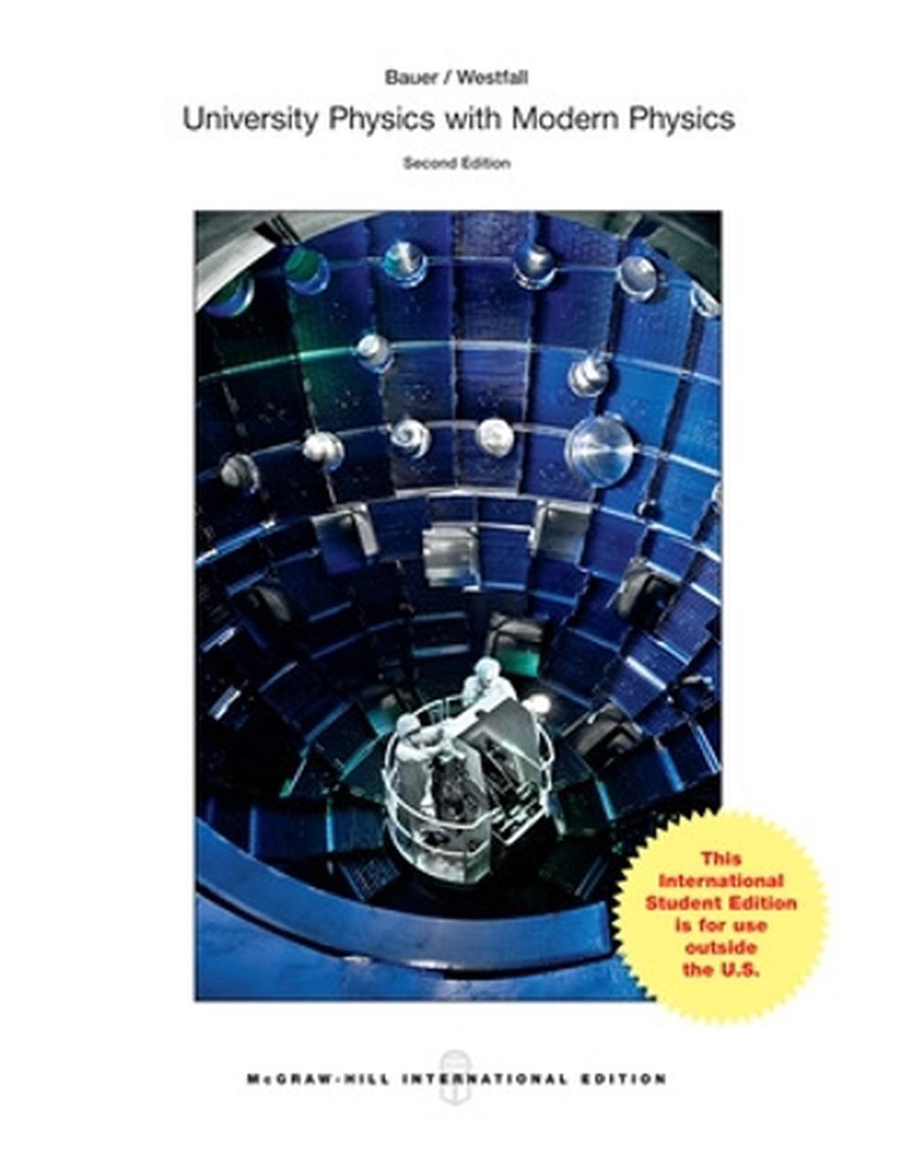 University Physics With Modern Physics (int'l Ed) By Wolfgang Bauer ...