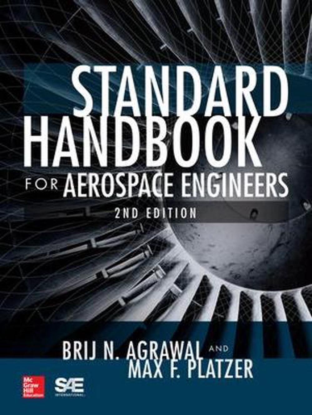 Standard Handbook for Aerospace Engineers, Second Edition by Brij N. Agrawal (En