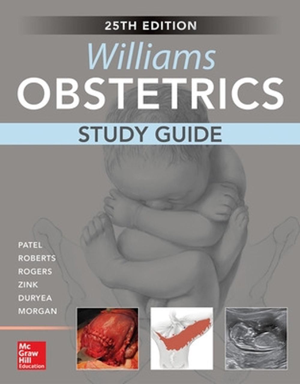 Williams Obstetrics, 25th Edition, Study Guide By Shivani Patel ...