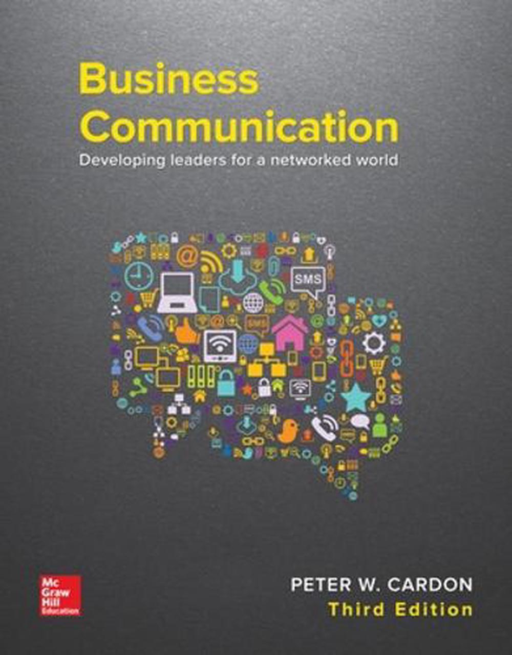 Business Communication Developing Leaders for a Networked World by