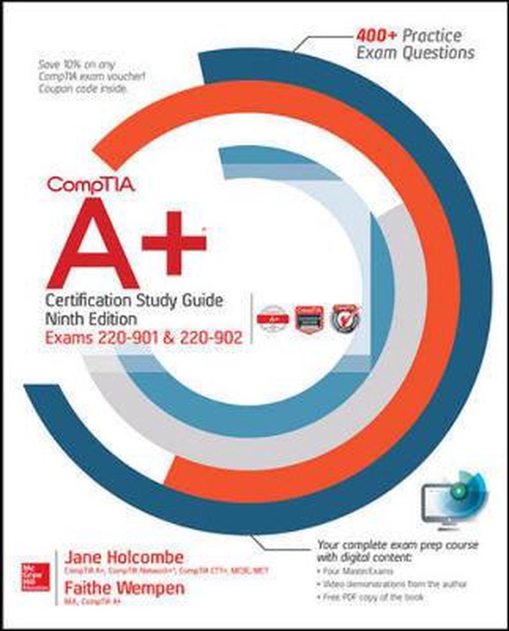 Comptia A+ Certification Study Guide, Ninth Edition (Exams 220-901 & 220-902)