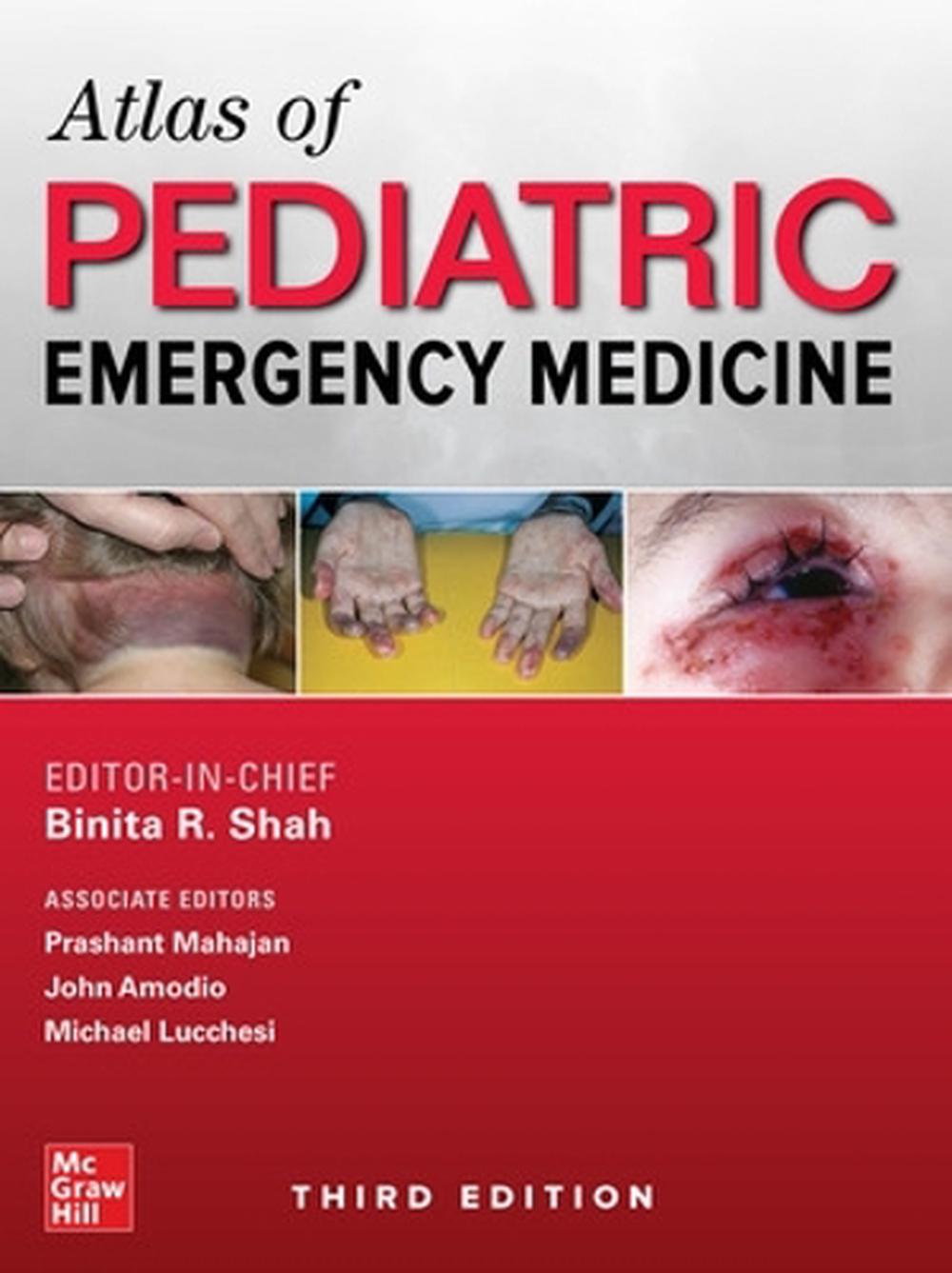 Atlas of Pediatric Emergency Medicine, Third Edition by Binita R. Shah
