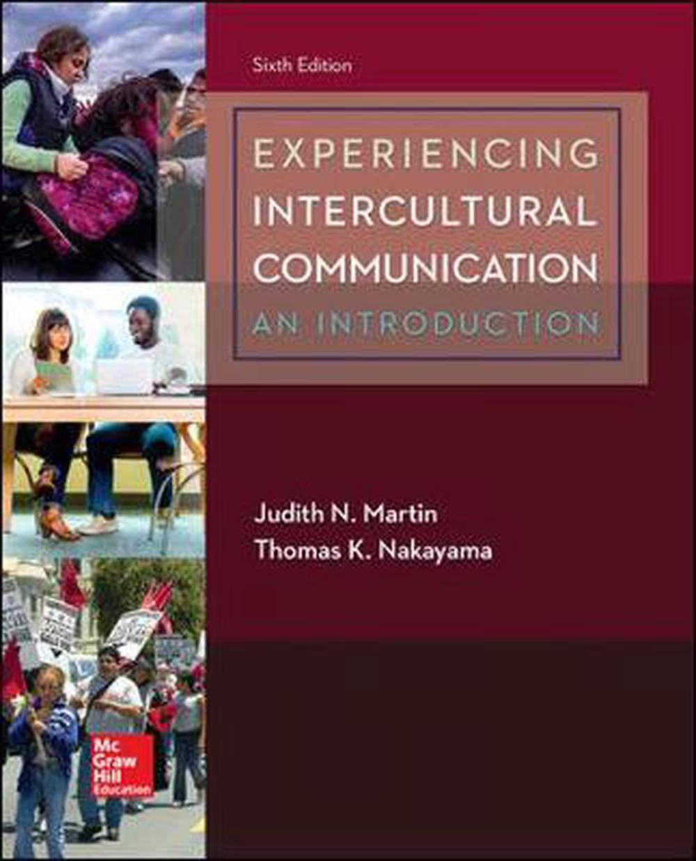 Experiencing Intercultural Communication An Introduction by Judith N