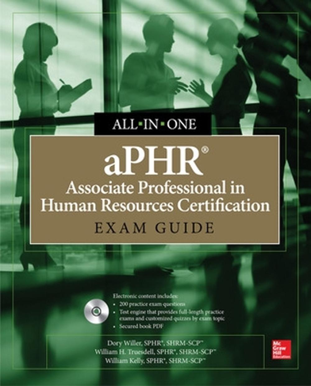 aPHR Associate Professional in Human Resources Certification All in One aPHR Associate Professional in Human Resources Certification All in One