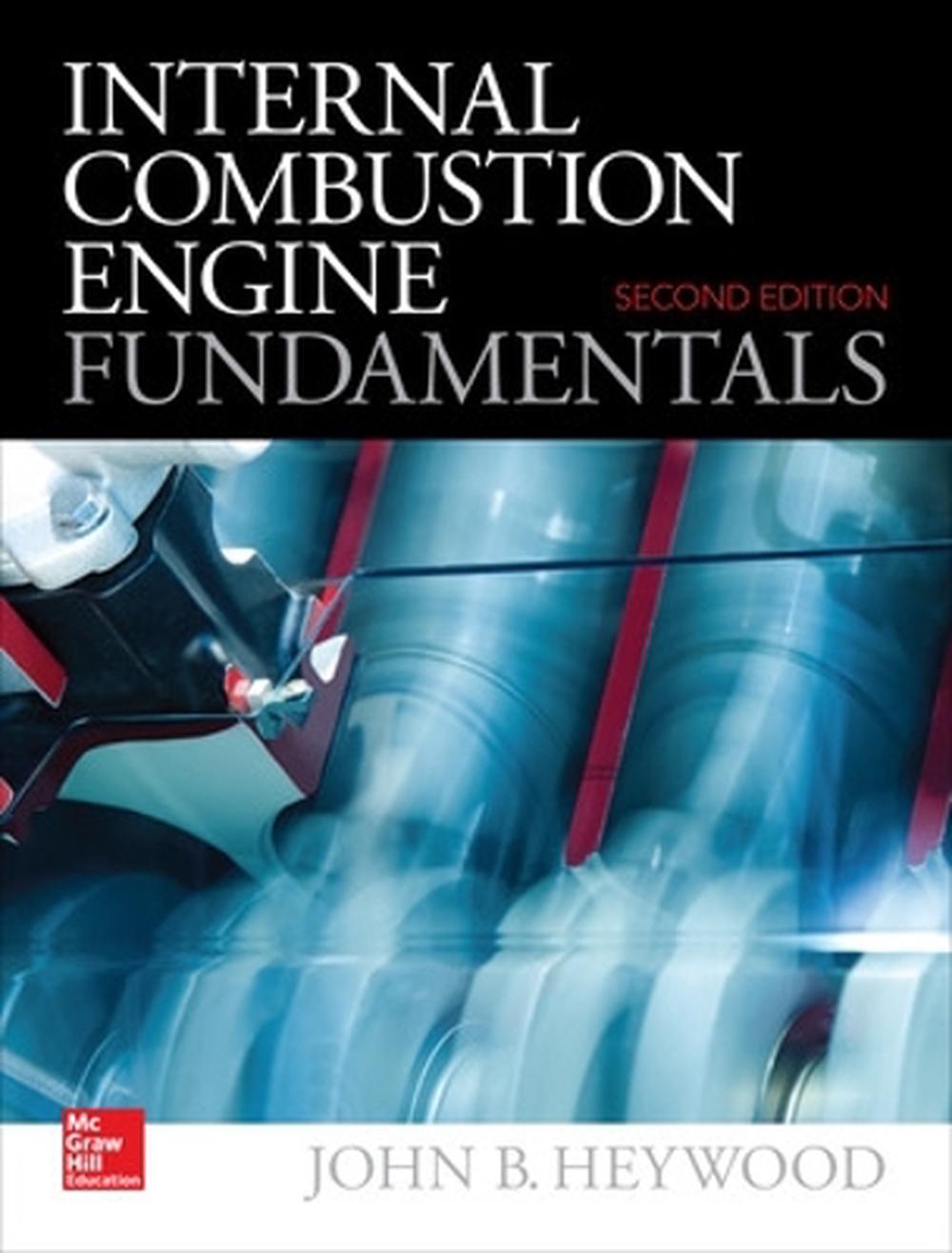 Internal Combustion Engine Fundamentals 2E 2nd Edition by John Heywood Hardcover 9781260116106