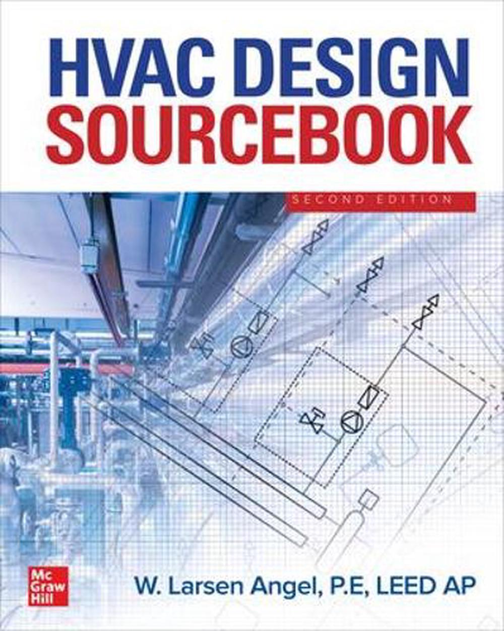 Hvac Design Sourcebook, Second Edition by W. Larsen Angel (English