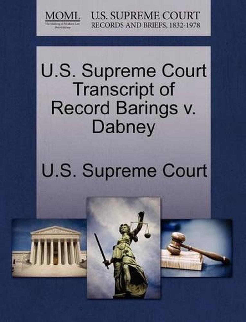 Us Supreme Court Transcript Of Record Barings V Dabney English Perfect Book 9781270021766