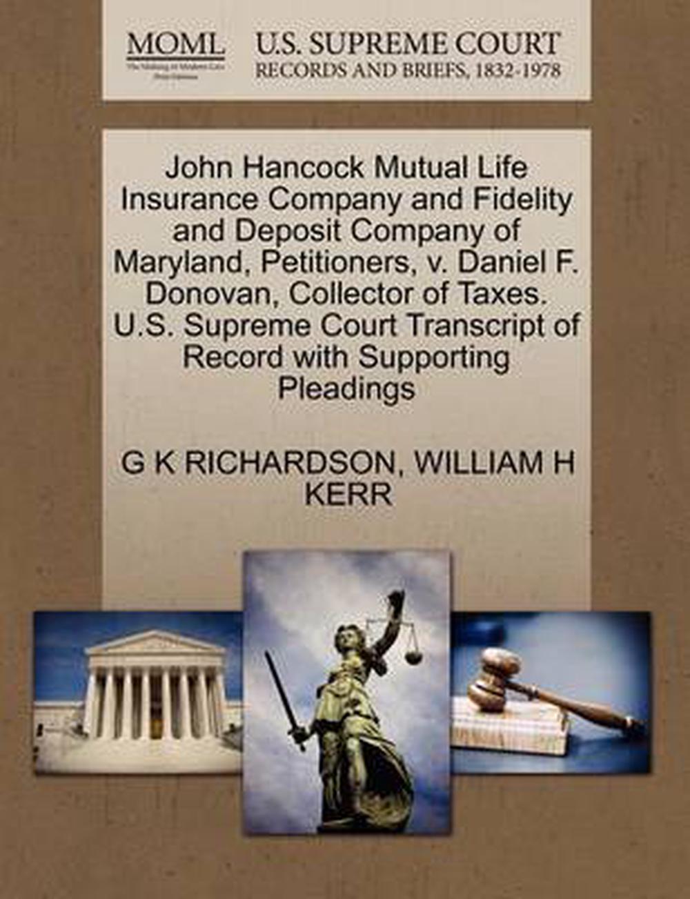 John Hancock Mutual Life Insurance Company and Fidelity and Deposit