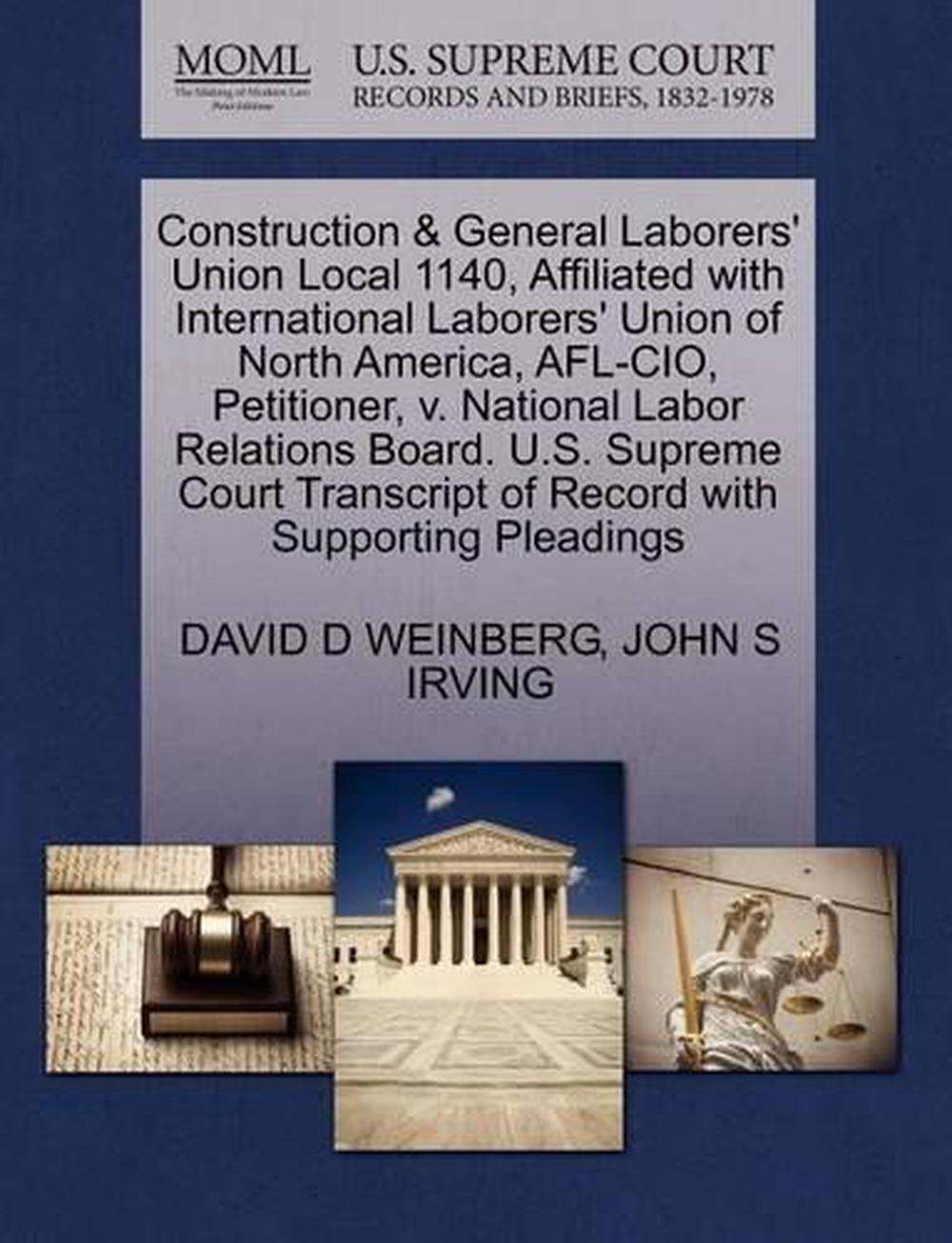 Construction & General Laborers' Union Local 1140, Affiliated with