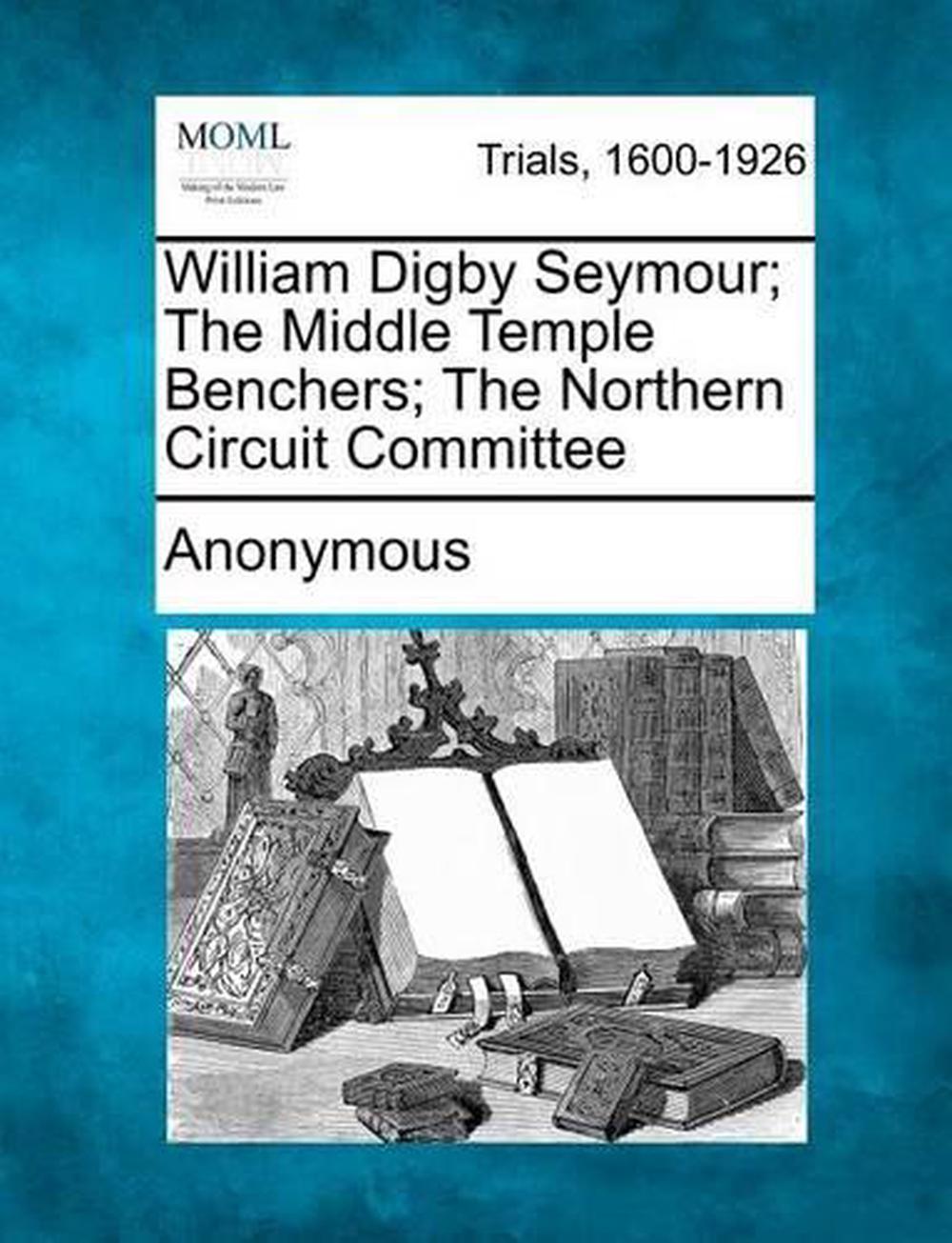 William Digby Seymour; The Middle Temple Benchers; The Northern Circuit