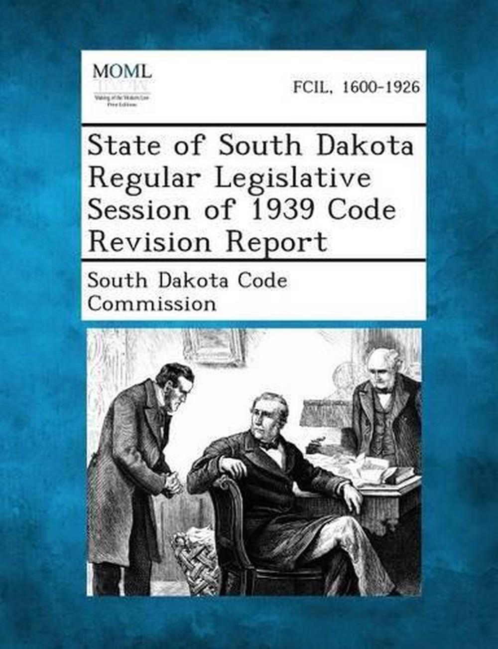 State of South Dakota Regular Legislative Session of 1939 Code Revision
