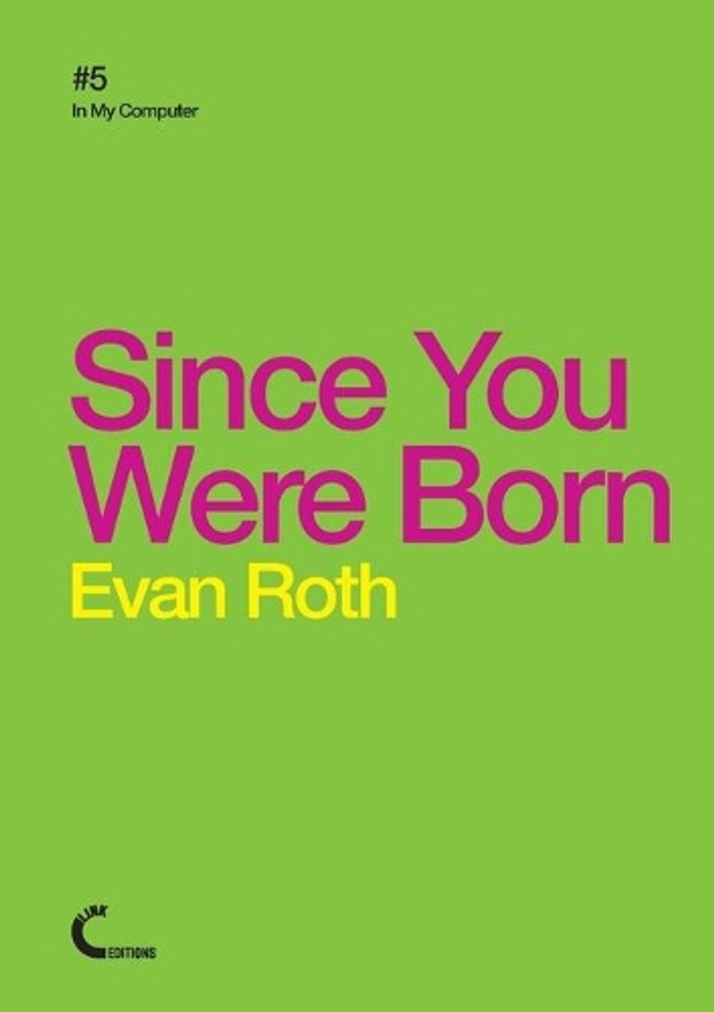 Since You Were Born By Evan Roth English Paperback Book Free Shipping