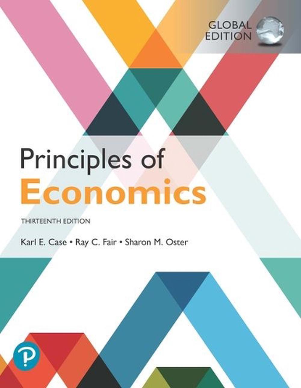 Principles of Economics, Global Edition by Karl E. Case (English