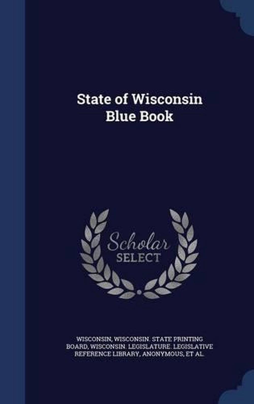 State of Wisconsin Blue Book by Wisconsin (English) Hardcover Book Free