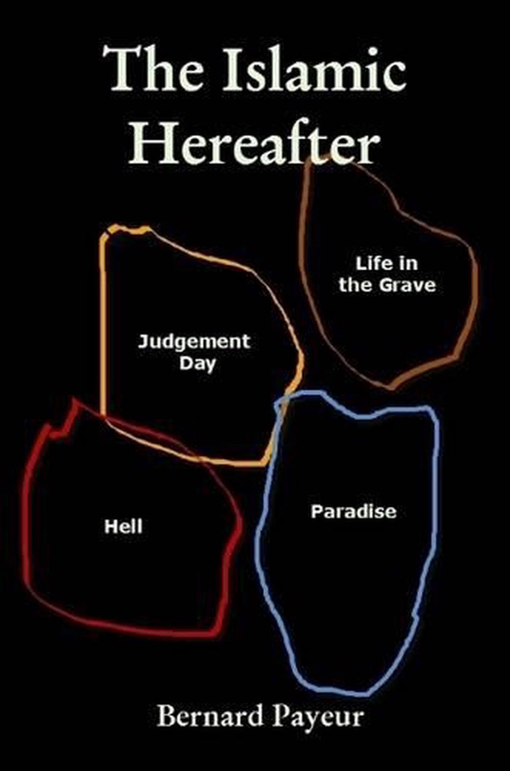 the-islamic-hereafter-by-bernard-payeur-english-paperback-book-free