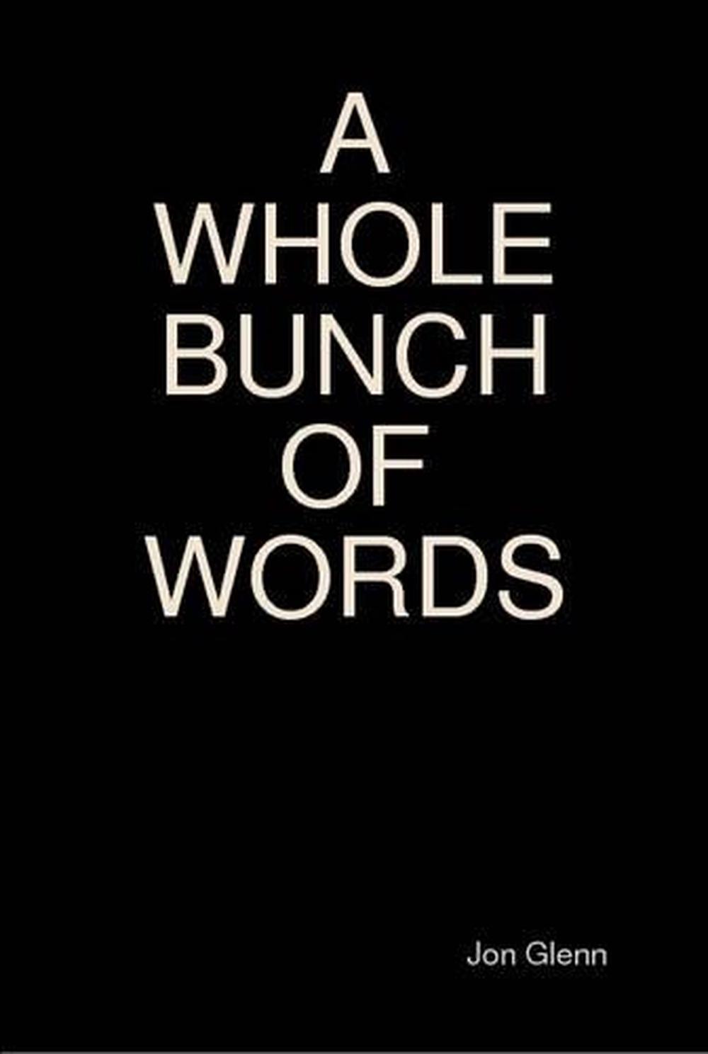 whole-bunch-of-words-by-jon-glenn-english-hardcover-book-free-shipping-9781304534118-ebay