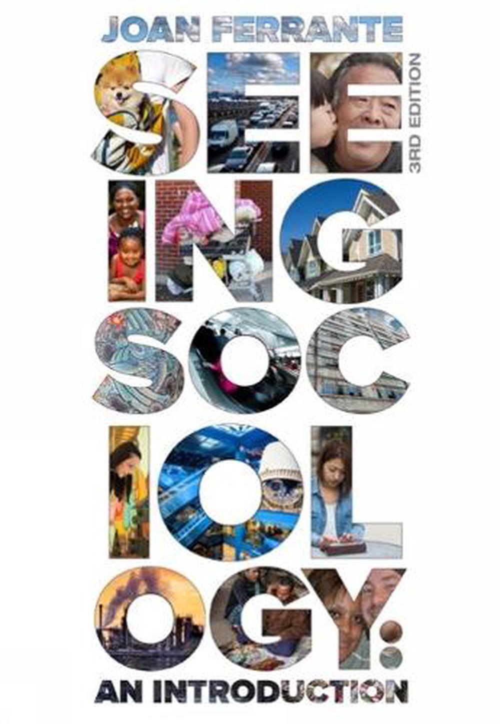 Seeing Sociology An Introduction by Joan Ferrante (English) Paperback
