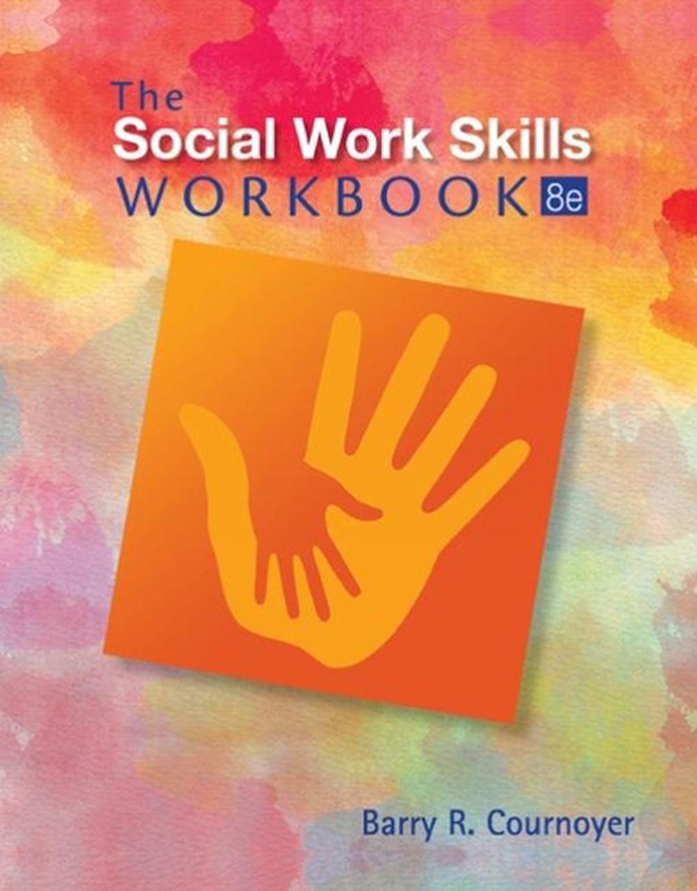 The Social Work Skills Workbook by Barry R. Cournoyer (English