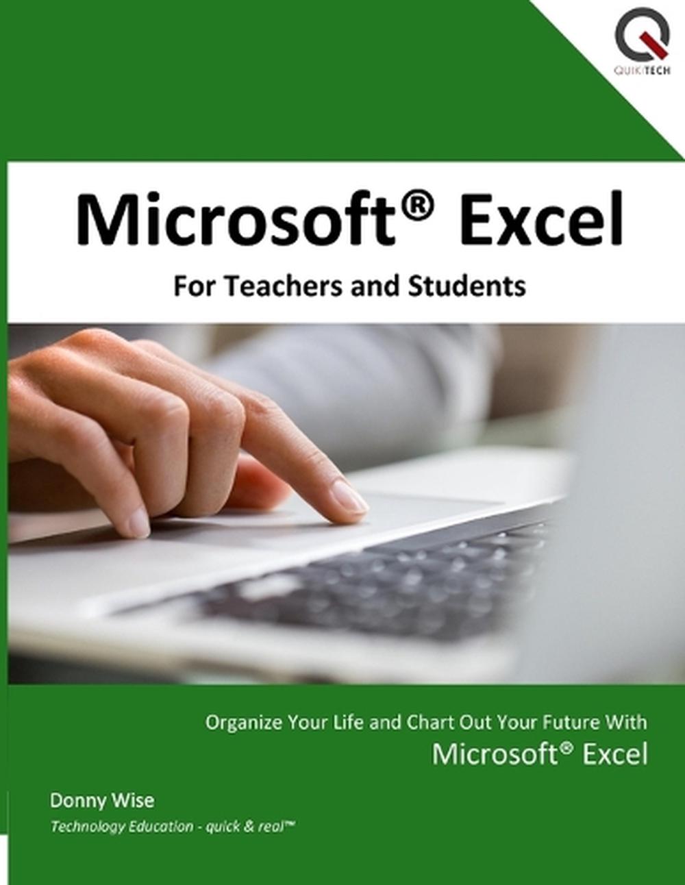 Microsoft Excel for Teachers and Students by Donny Wise (English