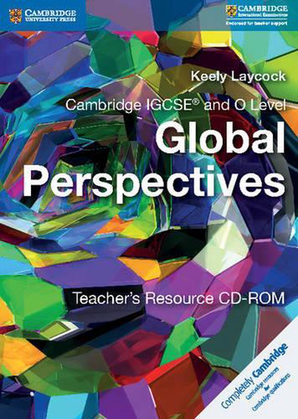 Cambridge Igcse (r) and O Level Global Perspectives Teacher's Resource