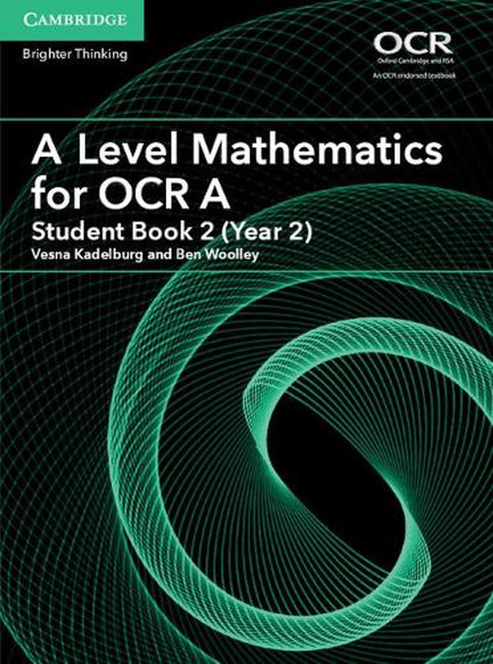 a-level-mathematics-for-ocr-a-student-book-2-year-2-by-ben-woolley