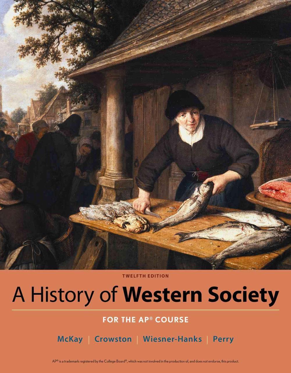 A History of Western Society Since 1300 for Ap(r) by John P. McKay