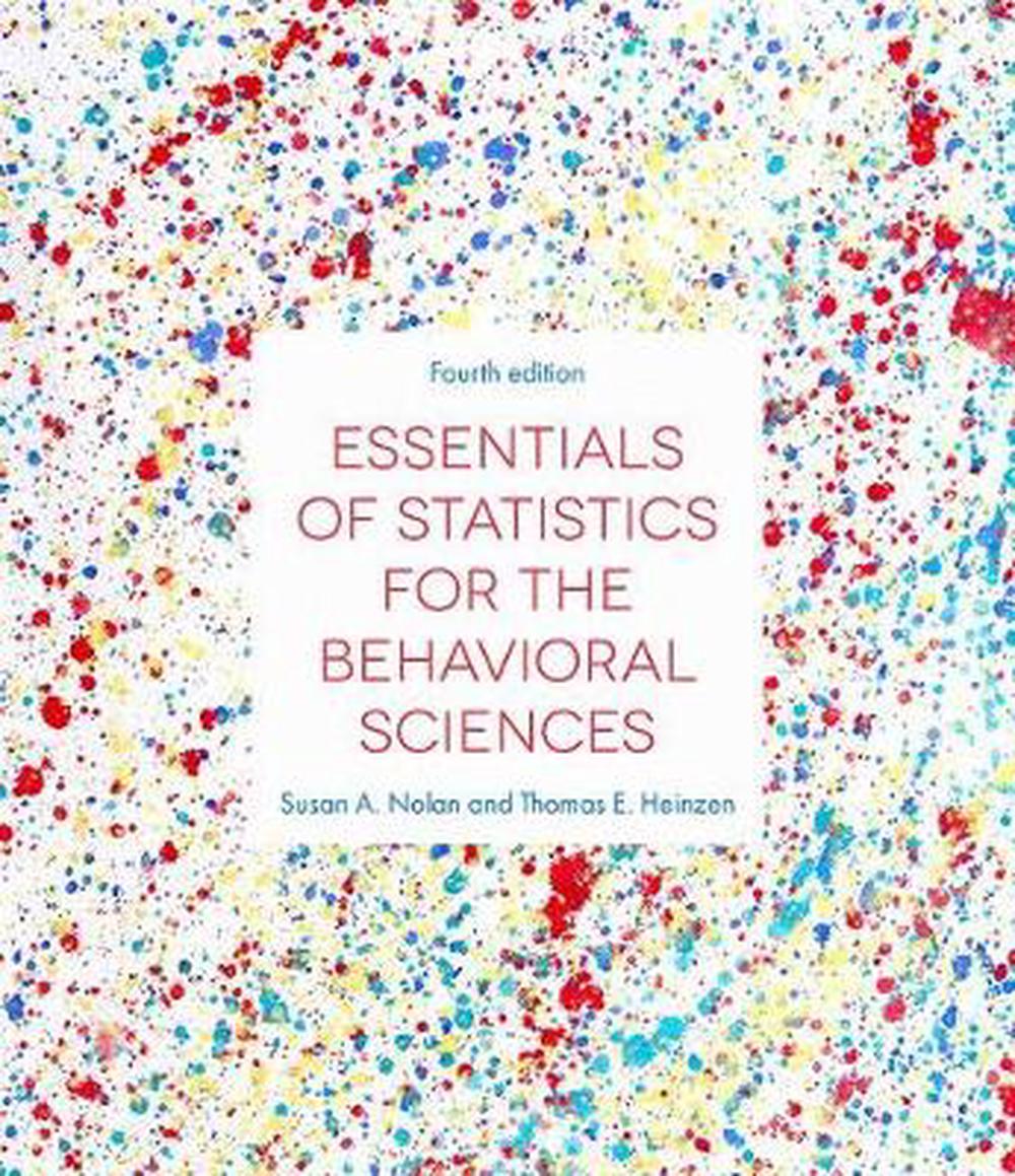 Essentials Of Statistics For The Behavioral Sciences Nolan ...