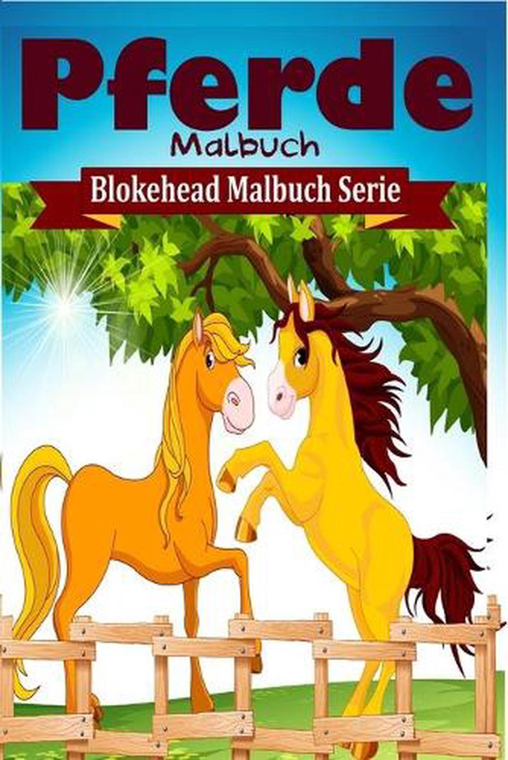 Pferde Malbuch by Die Blokehead (German) Paperback Book Free Shipping