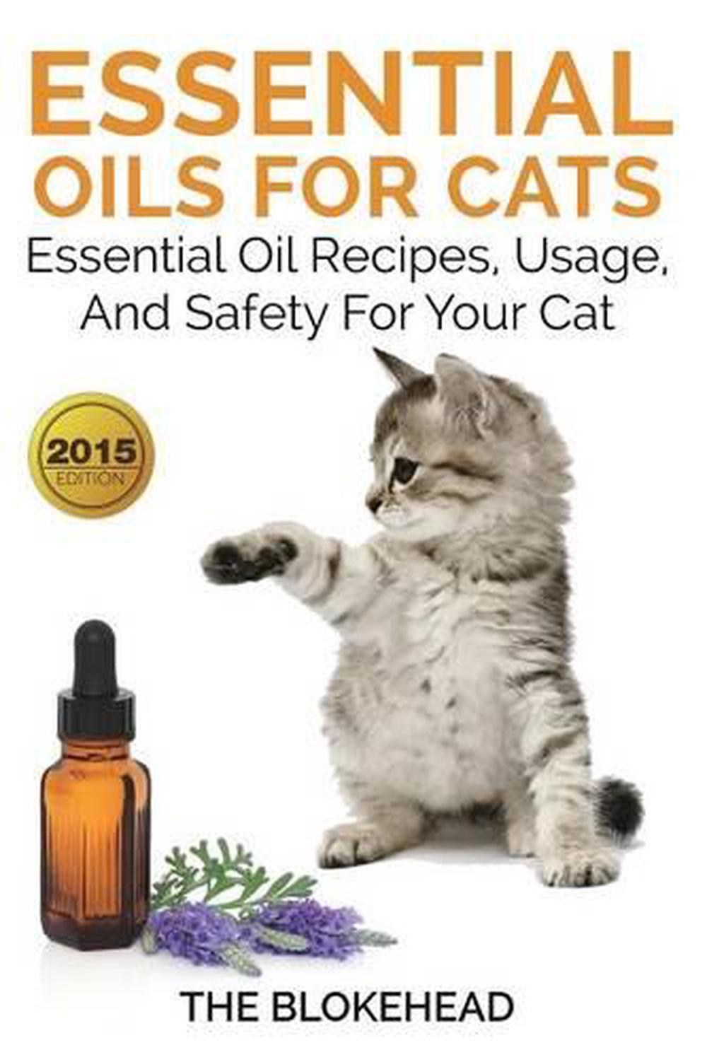 Essential Oils for Cats Essential Oil Recipes, Usage, and Safety for