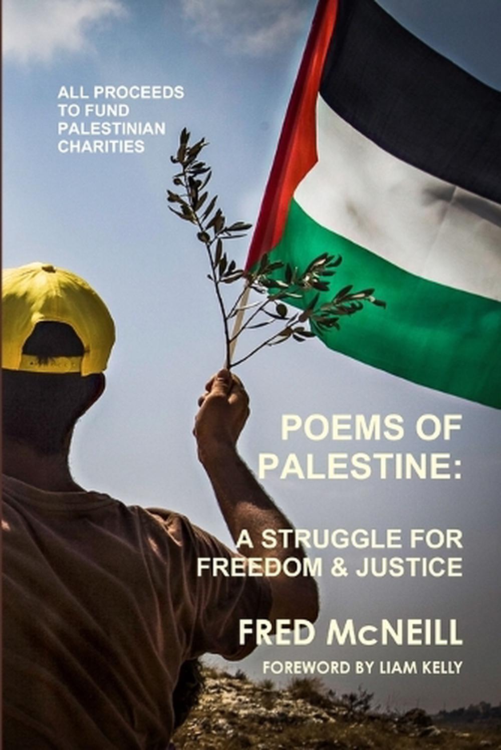 Poems of Palestine A People's Struggle for Freedom and Justice by
