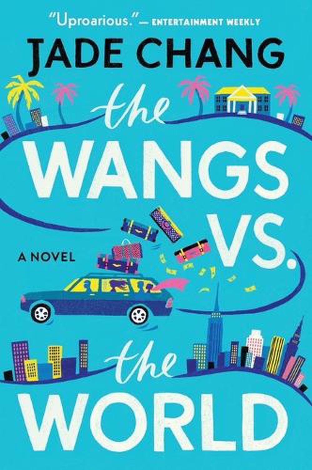 the wangs vs the world by jade chang