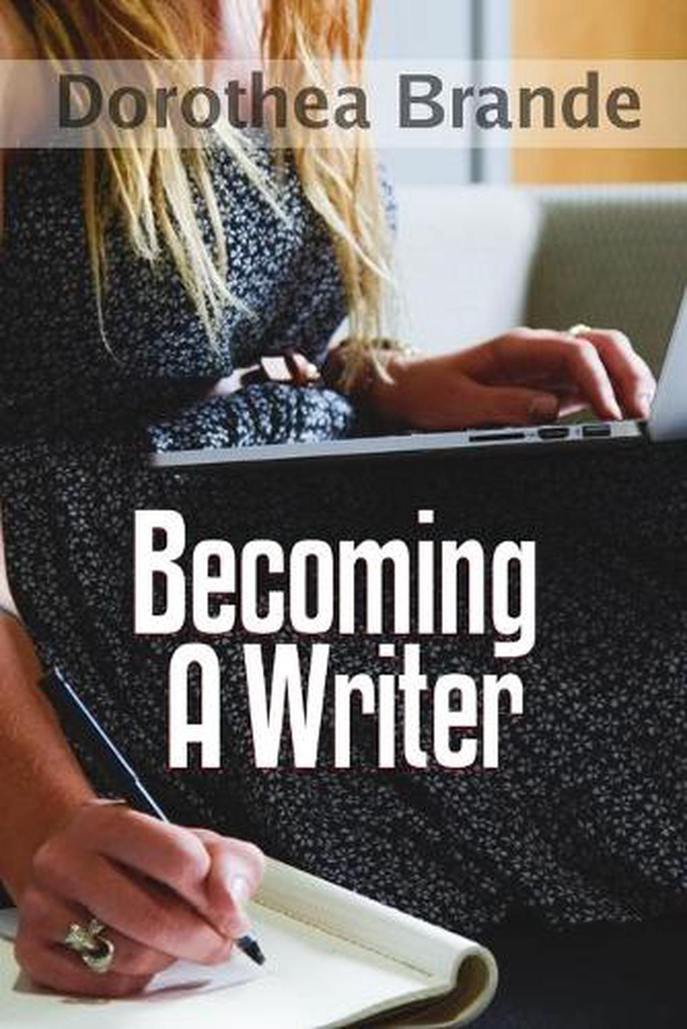 Becoming a Writer by Dorothea Brande (English) Paperback Book