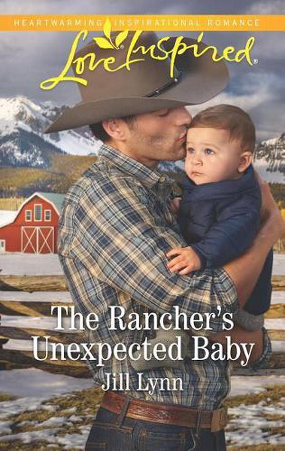 The Rancher's Unexpected Baby by Jill Lynn (English) Mass Market