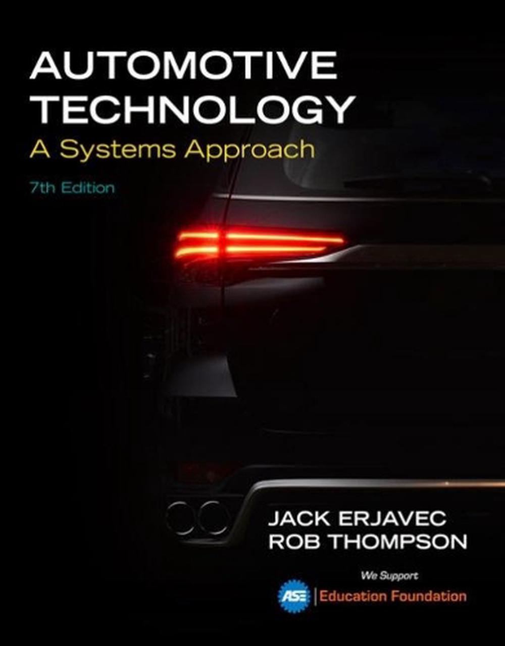 Automotive Technology A Systems Approach 7th Edition by Jack Erjavec