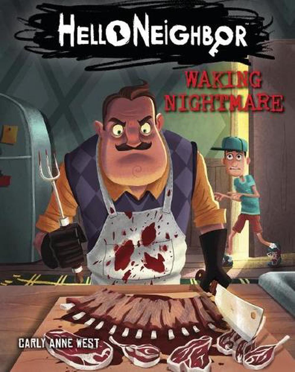 Waking Nightmare (hello Neighbor, Book 2) by Carly Anne West (English ...