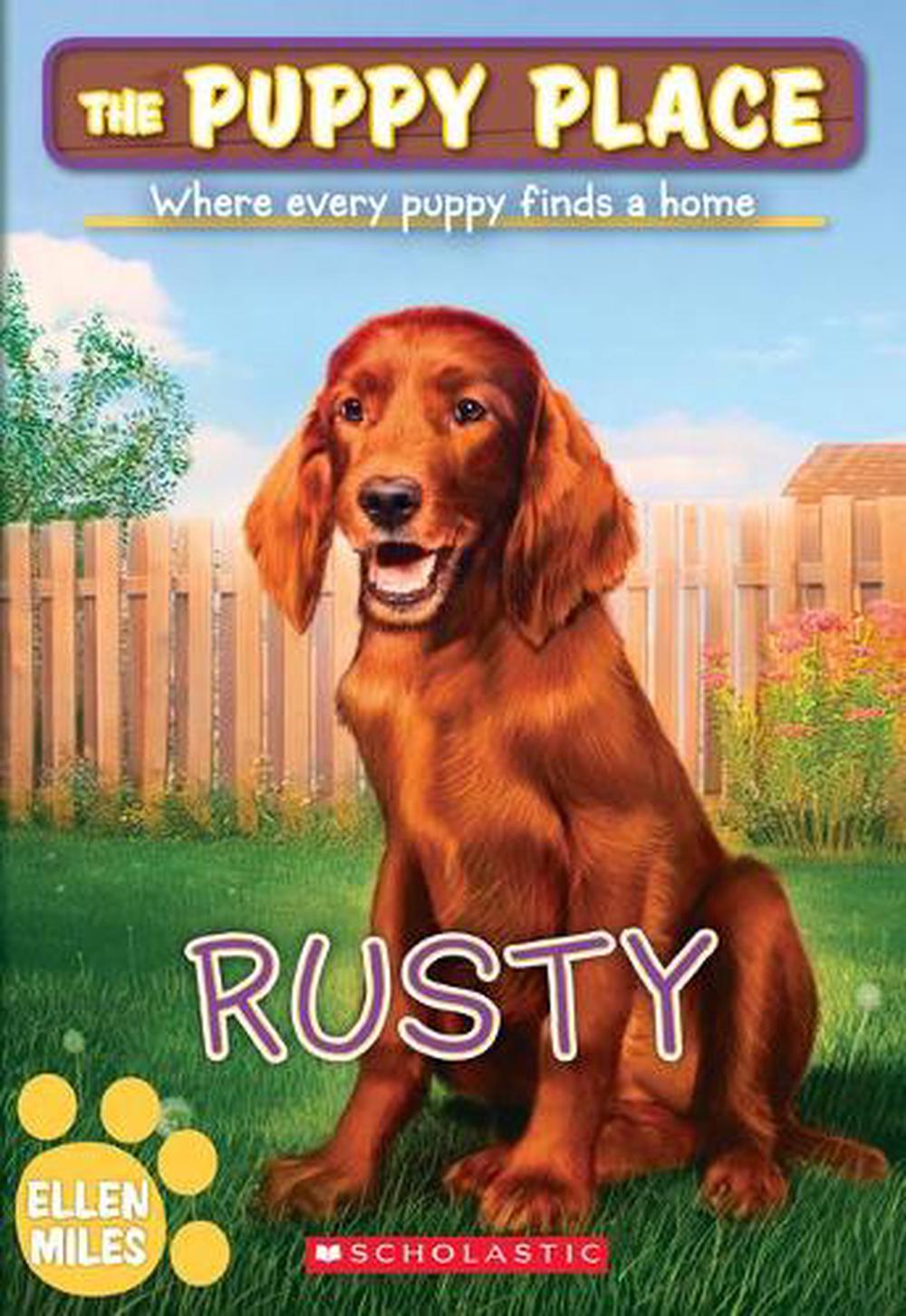 Rusty (the Puppy Place 54), Volume 54 by Ellen Miles (English) Paperback Book F 9781338303049 Rusty (the Puppy Place 54), Volume 54 by Ellen Miles (English) Paperback Book F 9781338303049