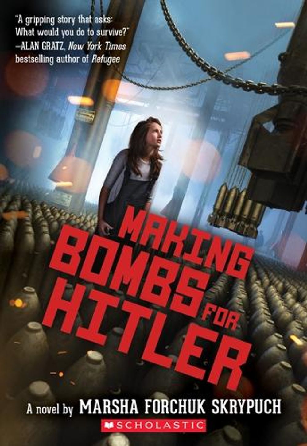 Making Bombs For Hitler By Marsha Forchuk Skrypuch English Paperback