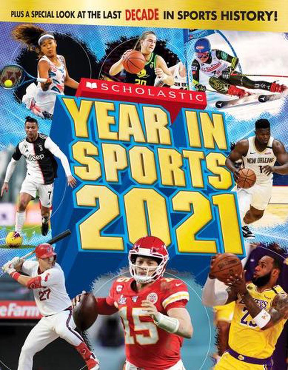 Scholastic Year in Sports 2021 by James Buckley Jr. (English) Paperback