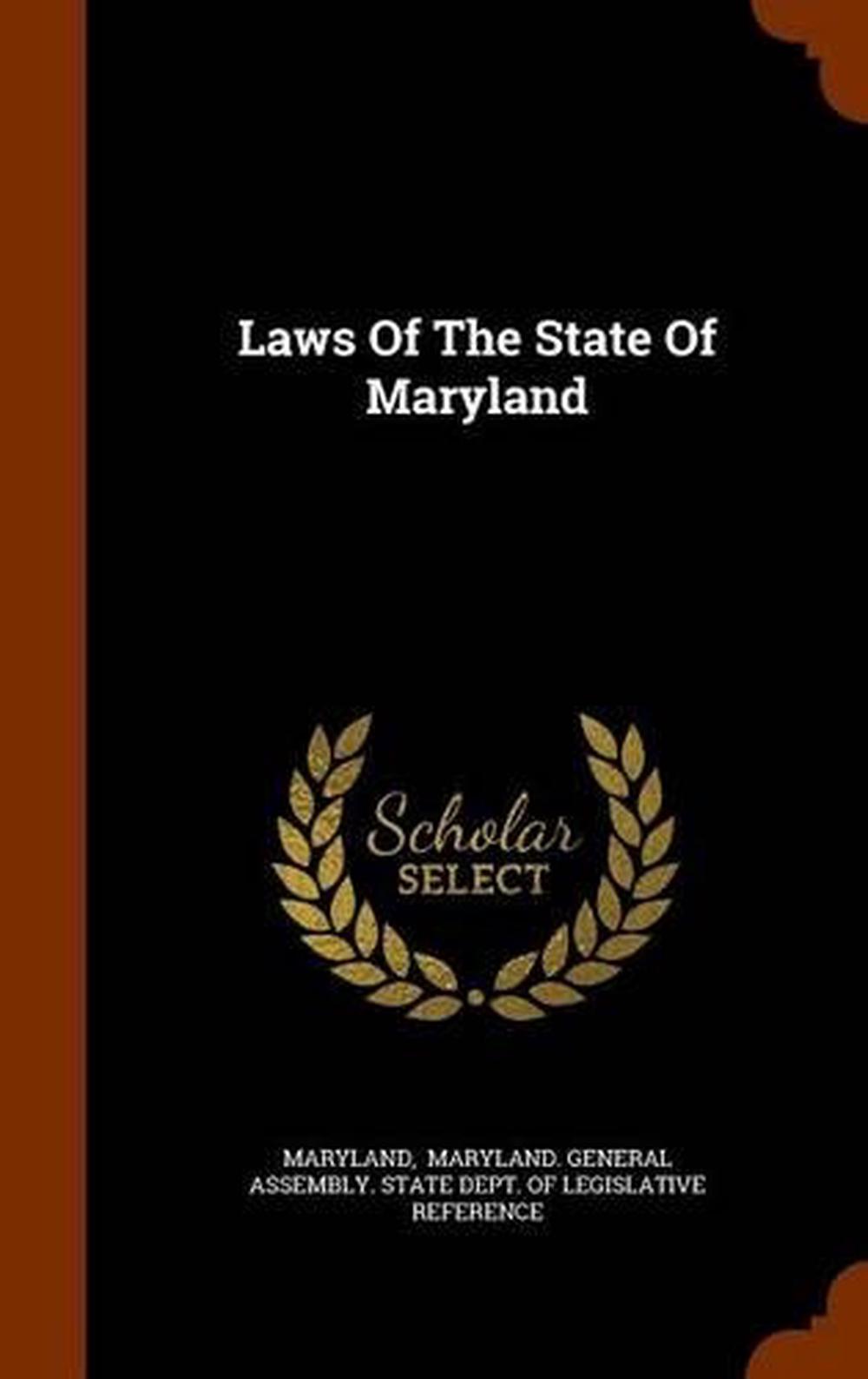 Laws of the State of Maryland by Maryland (English) Hardcover Book Free