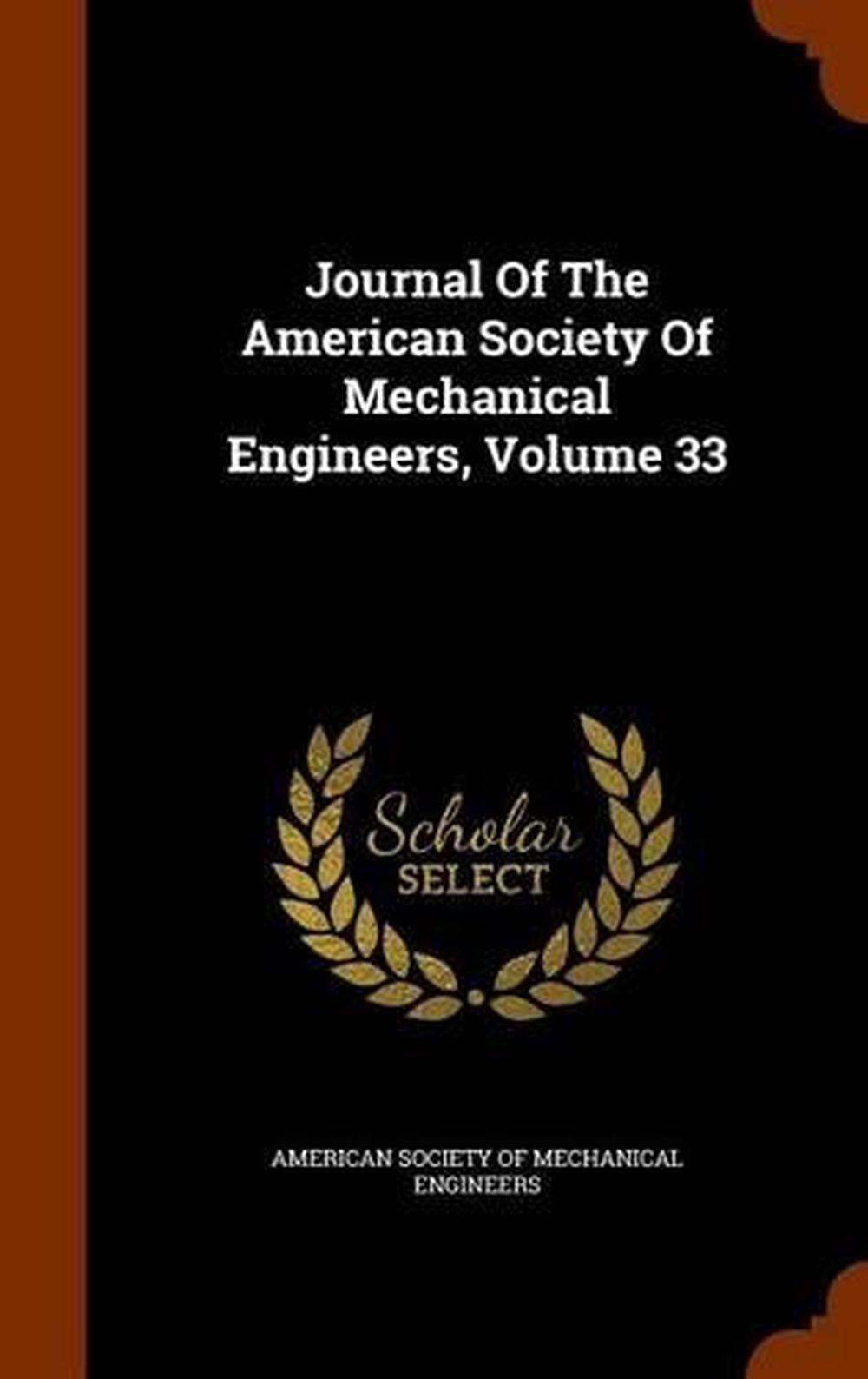 Journal Of The American Society Of Mechanical Engineers Volume 33 By
