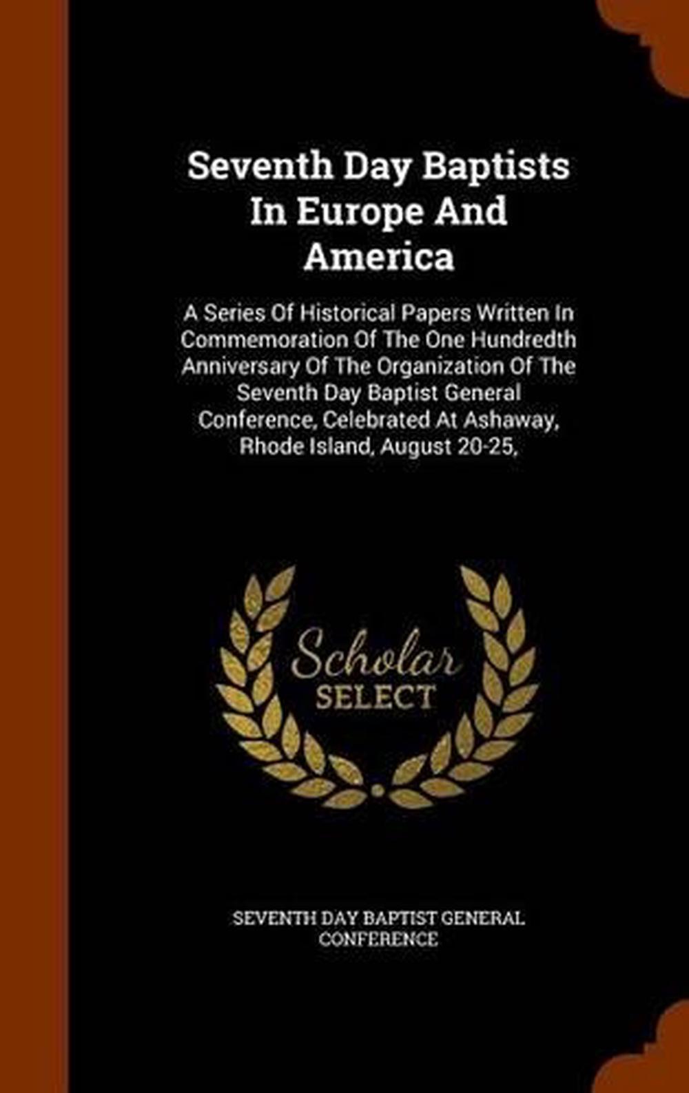 Seventh Day Baptists in Europe and America: A Series of Historical ...